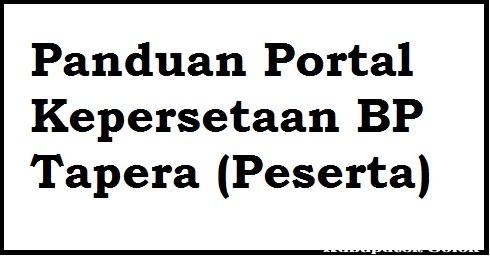 Panduan Portal Kepersetaan BP Tapera (Peserta)