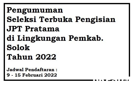 Pengumuman Seleksi Terbuka Pengisian JPT Pratama di Lingkungan Pemkab. Solok 2022
