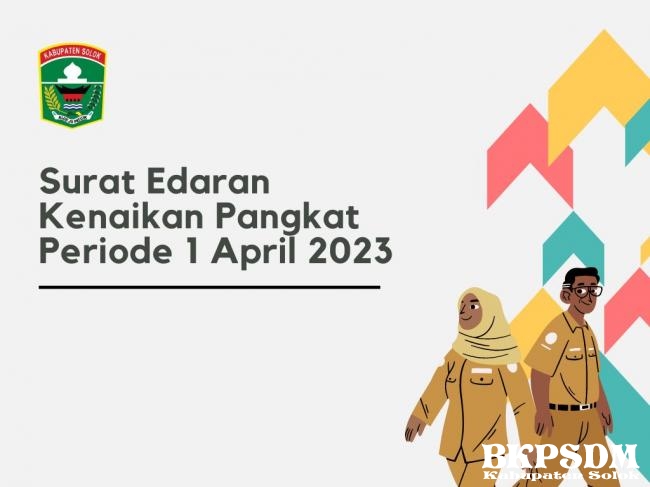 Surat Edaran Kenaikan Pangkat Periode 1 April 2023