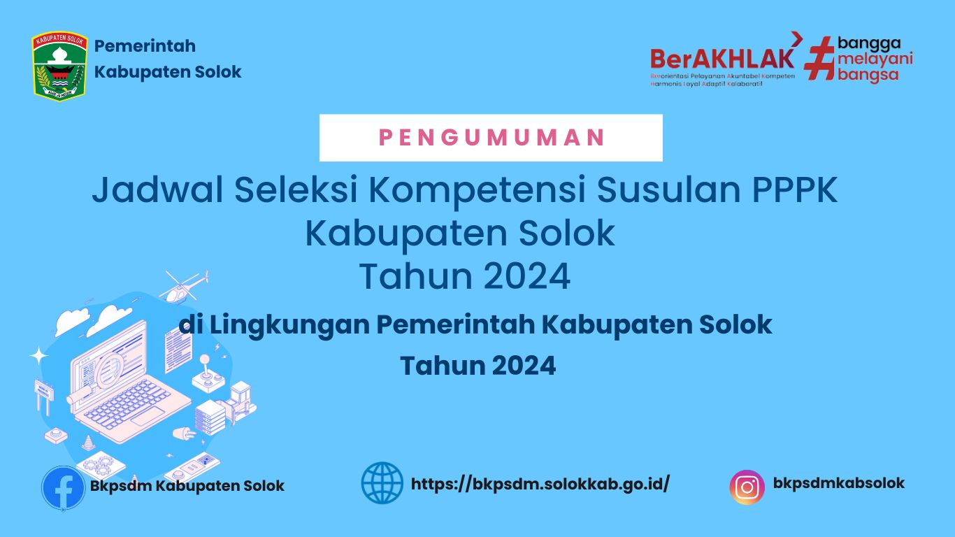 Pengumuman Jadwal Seleksi Kompetensi Susulan PPPK Kabupaten Solok Tahun 2024