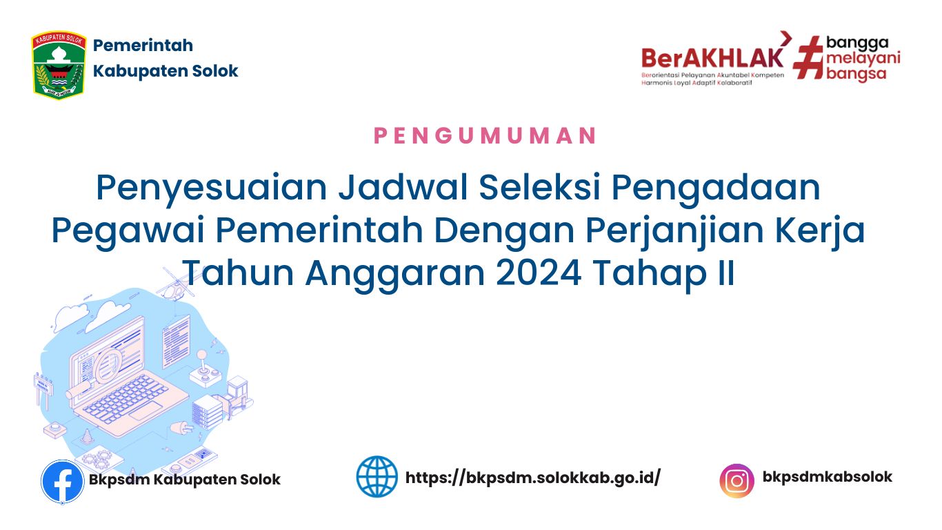 Pengumuman Penyesuaian Jadwal Seleksi PPPK Tahun Anggaran 2024 Tahap II