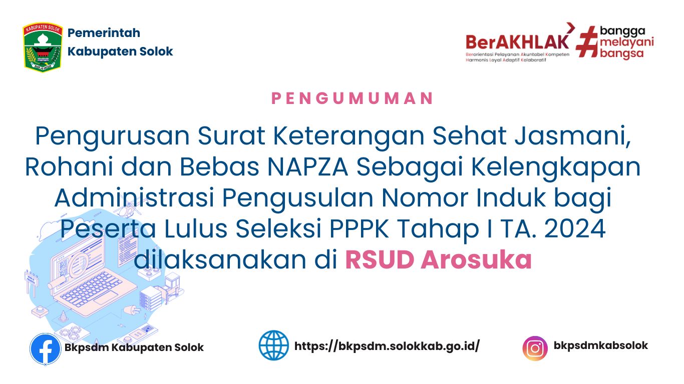 Pengumuman Pengurusan Surat Keterangan Sehat Jasmani, Rohani dan Bebas NAPZA